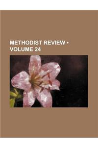 Methodist Review (Volume 24)