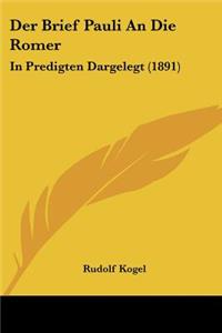 Der Brief Pauli An Die Romer