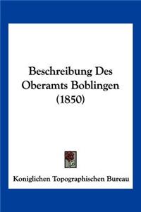 Beschreibung Des Oberamts Boblingen (1850)