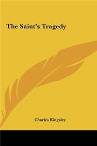 The Saint's Tragedy