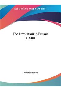 The Revolution in Prussia (1848)