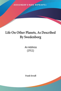 Life on Other Planets, as Described by Swedenborg