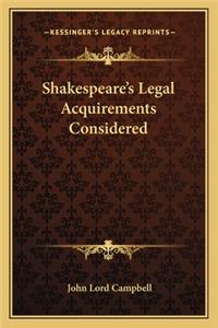 Shakespeare's Legal Acquirements Considered
