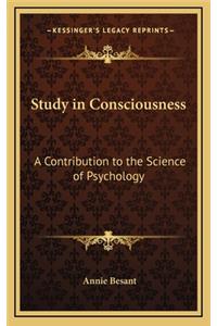 Study in Consciousness