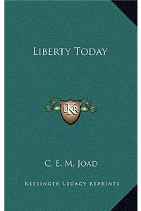 Liberty Today