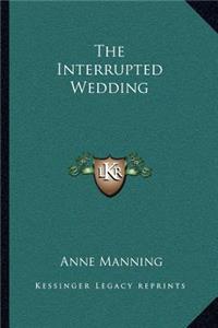 Interrupted Wedding