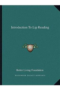 Introduction To Lip Reading