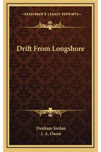 Drift from Longshore