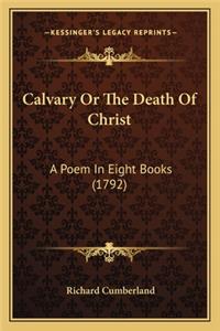 Calvary or the Death of Christ