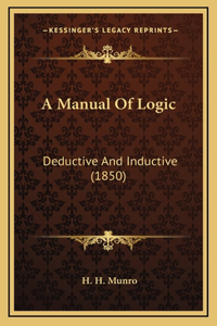 A Manual of Logic