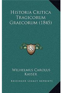Historia Critica Tragicorum Graecorum (1845)