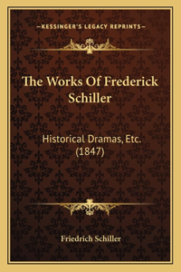 Works Of Frederick Schiller