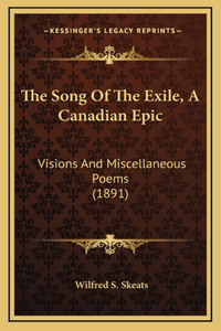 The Song Of The Exile, A Canadian Epic