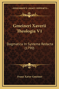 Gmeineri Xaverii Theologia V1
