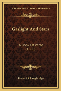 Gaslight And Stars