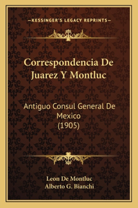 Correspondencia De Juarez Y Montluc