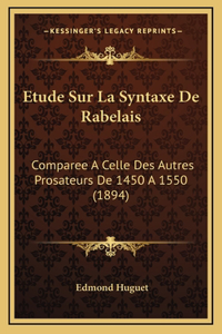 Etude Sur La Syntaxe De Rabelais