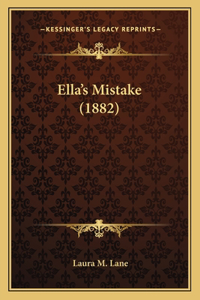 Ella's Mistake (1882)