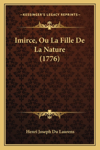Imirce, Ou La Fille De La Nature (1776)