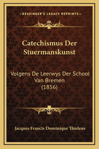 Catechismus Der Stuermanskunst