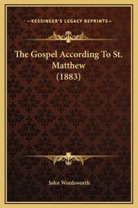 The Gospel According To St. Matthew (1883)