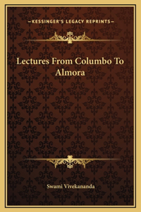 Lectures From Columbo To Almora