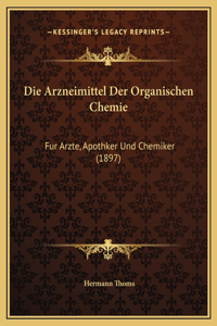 Die Arzneimittel Der Organischen Chemie