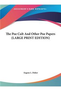 The Poe Cult and Other Poe Papers