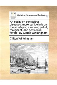 An Essay on Contagious Diseases