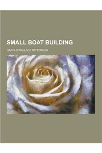 Small Boat Building