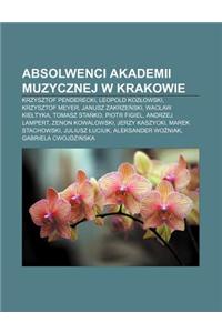 Absolwenci Akademii Muzycznej W Krakowie