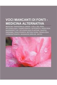 Voci Mancanti Di Fonti - Medicina Alternativa