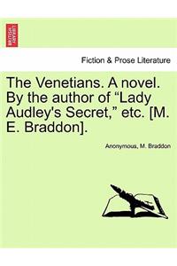 Venetians. a Novel. by the Author of 