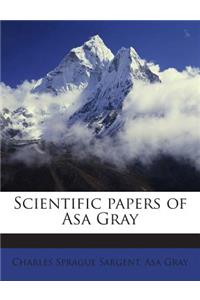 Scientific Papers of Asa Gray
