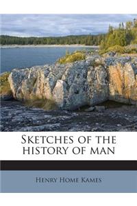 Sketches of the History of Man