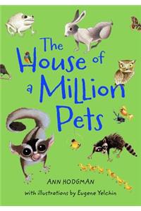 The House of a Million Pets