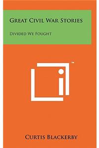 Great Civil War Stories