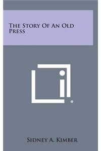 The Story of an Old Press