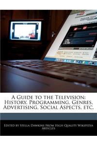 A Guide to the Television