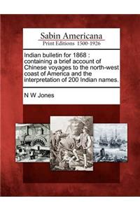 Indian Bulletin for 1868