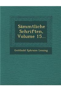 Sammtliche Schriften, Volume 15...