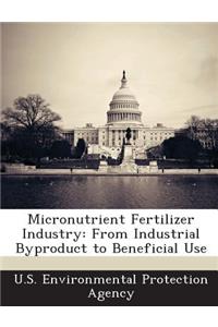 Micronutrient Fertilizer Industry