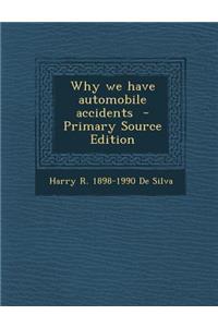 Why We Have Automobile Accidents
