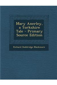 Mary Anerley, a Yorkshire Tale