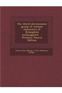 The Third-Chromosome Group of Mutant Characters of Drosophila Melanogaster