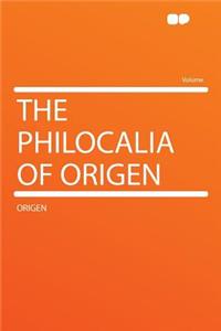 The Philocalia of Origen