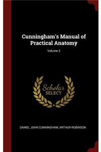 Cunningham's Manual of Practical Anatomy; Volume 2