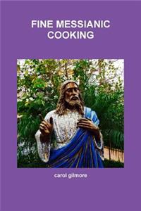 Fine Messianic Cooking
