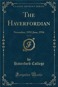 The Haverfordian, Vol. 52: November, 1932-June, 1934 (Classic Reprint)