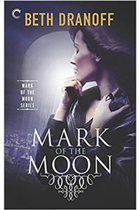 Mark Of The Moon (Mark of the Moon, Book 1)